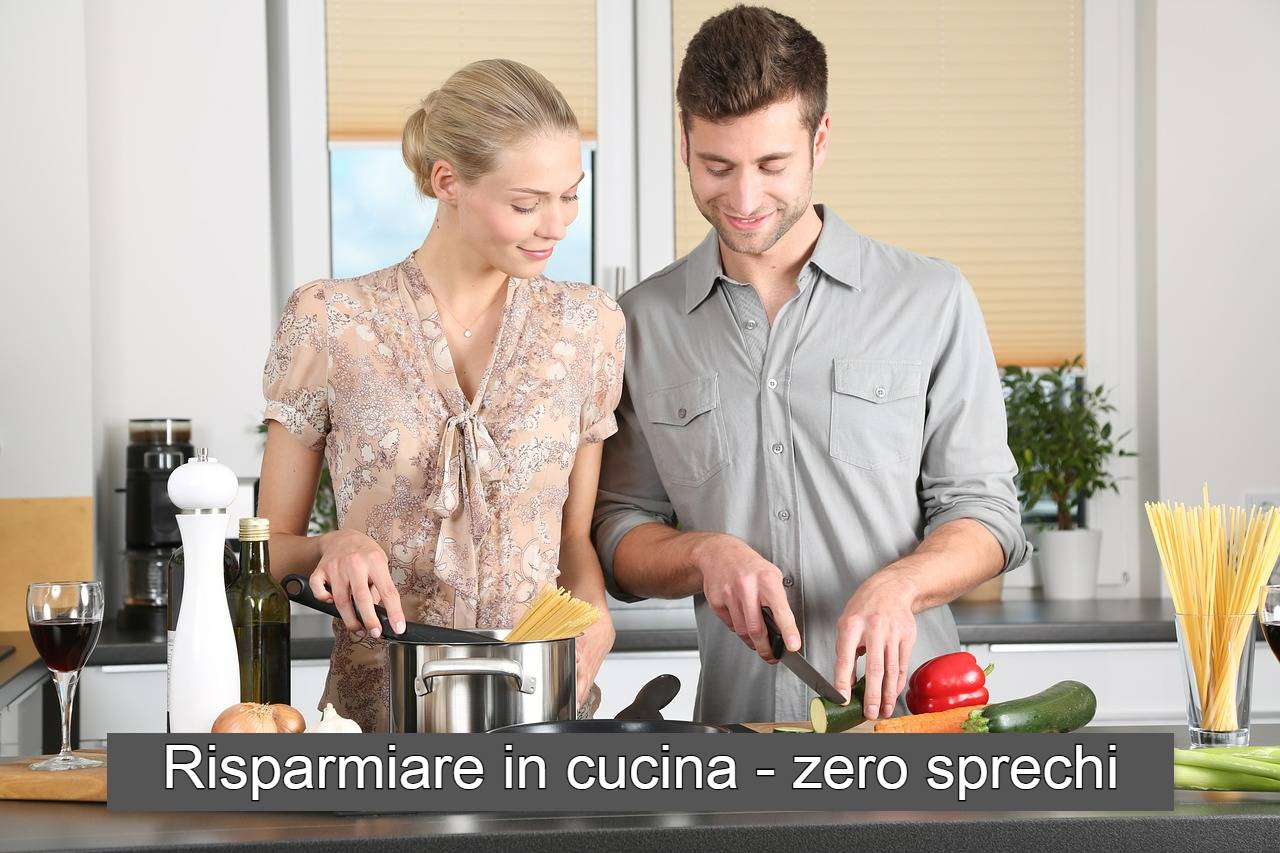 risparmiare in cucina zero sprechi