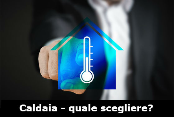 caldaia migliore: tradizionale o a condensazione