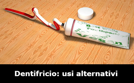 dentifricio usi alternativi